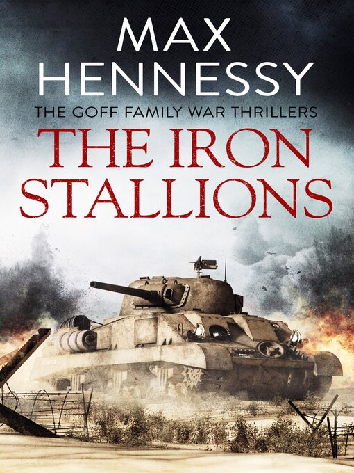 Title details for The Iron Stallions by Max Hennessy - Available